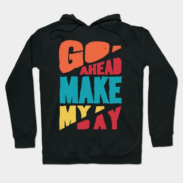 Go ahead Hoodie by Durro